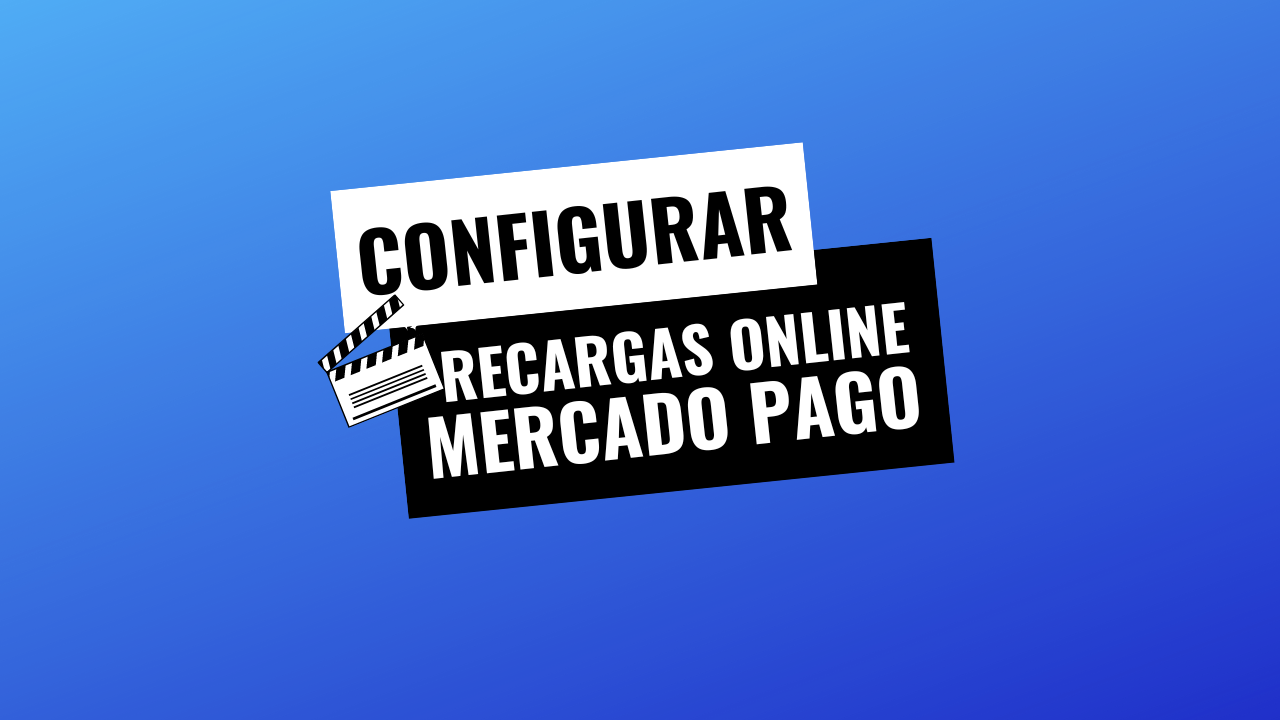 Configurar recargas online Mercado Pago