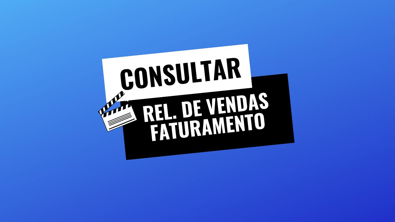 Consultar    Rel. de vendas faturamento